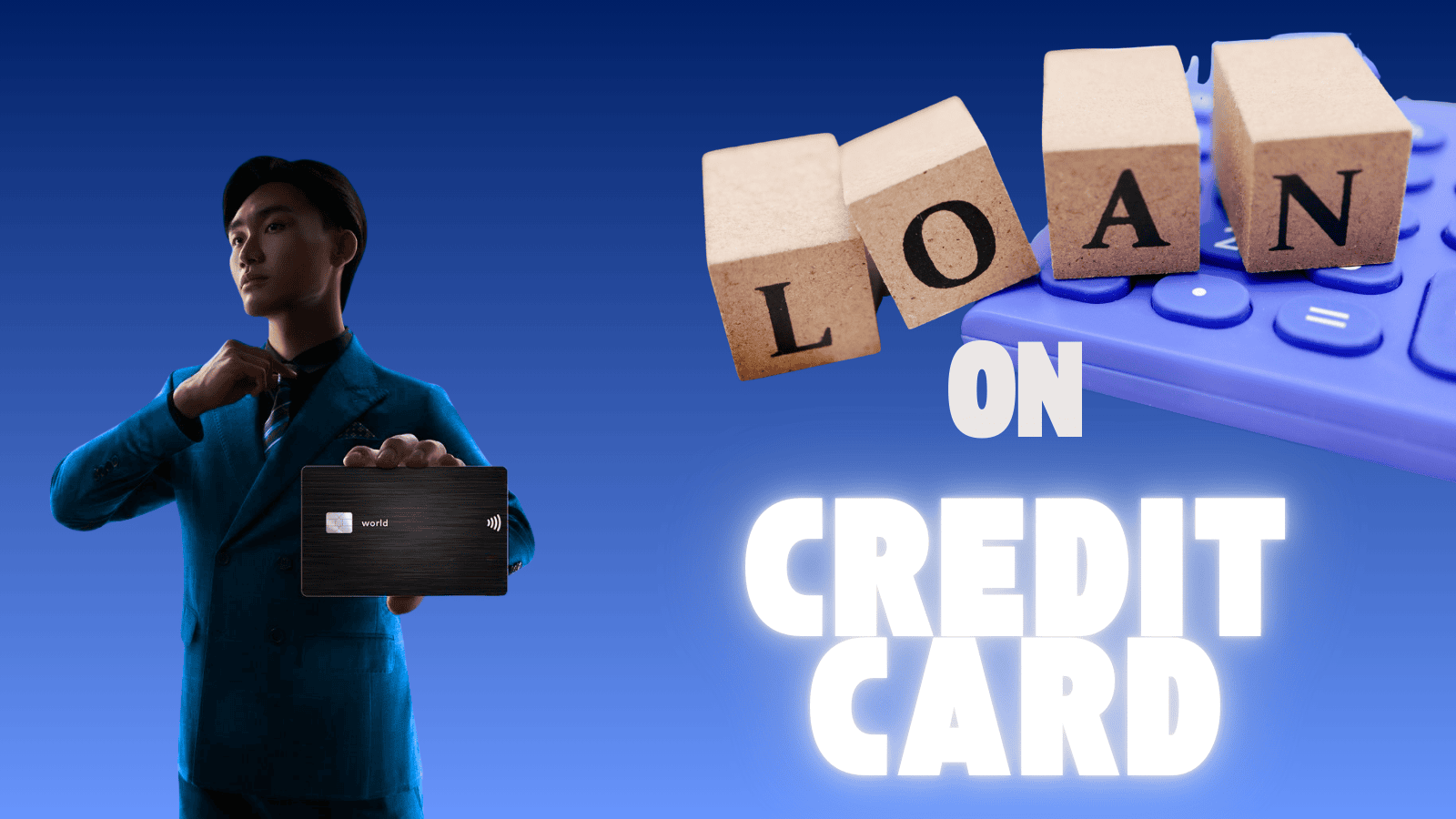 Loan on Credit Card – A Complete Guide